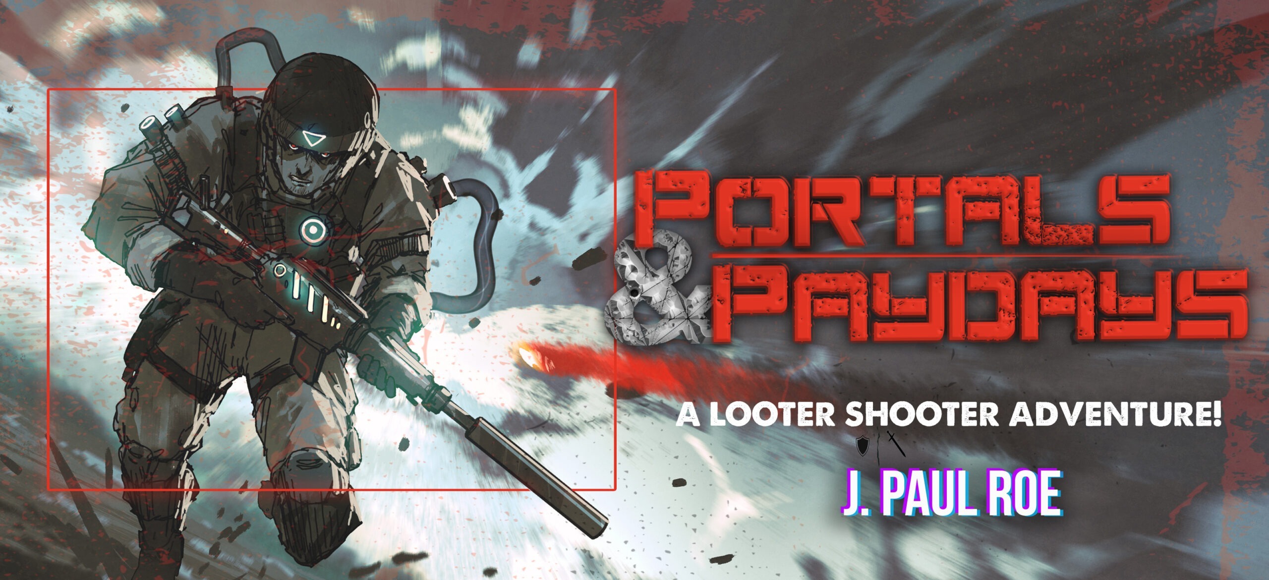 portals & paydays litrpg action looter shooter sci-fi