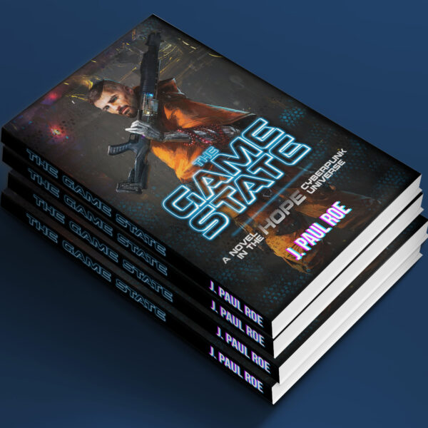 the game state cyberpunk novel by j paul roe